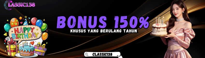 BONUS BERULANG TAHUN 150%